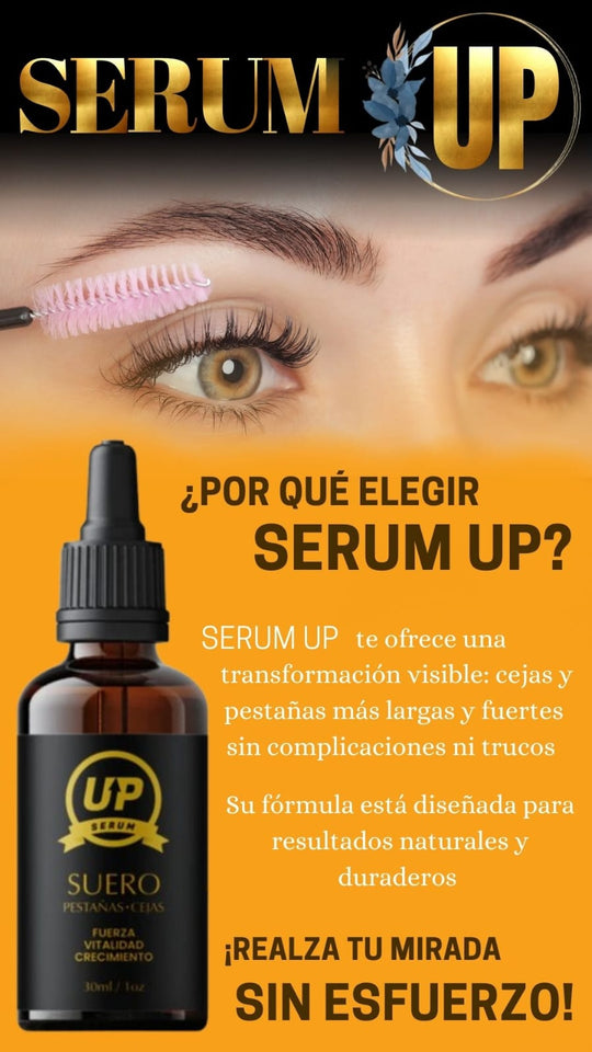 SÉRUM UP™ PARA EL CRECIMIENTO DE PESTAÑAS Y CEJAS.