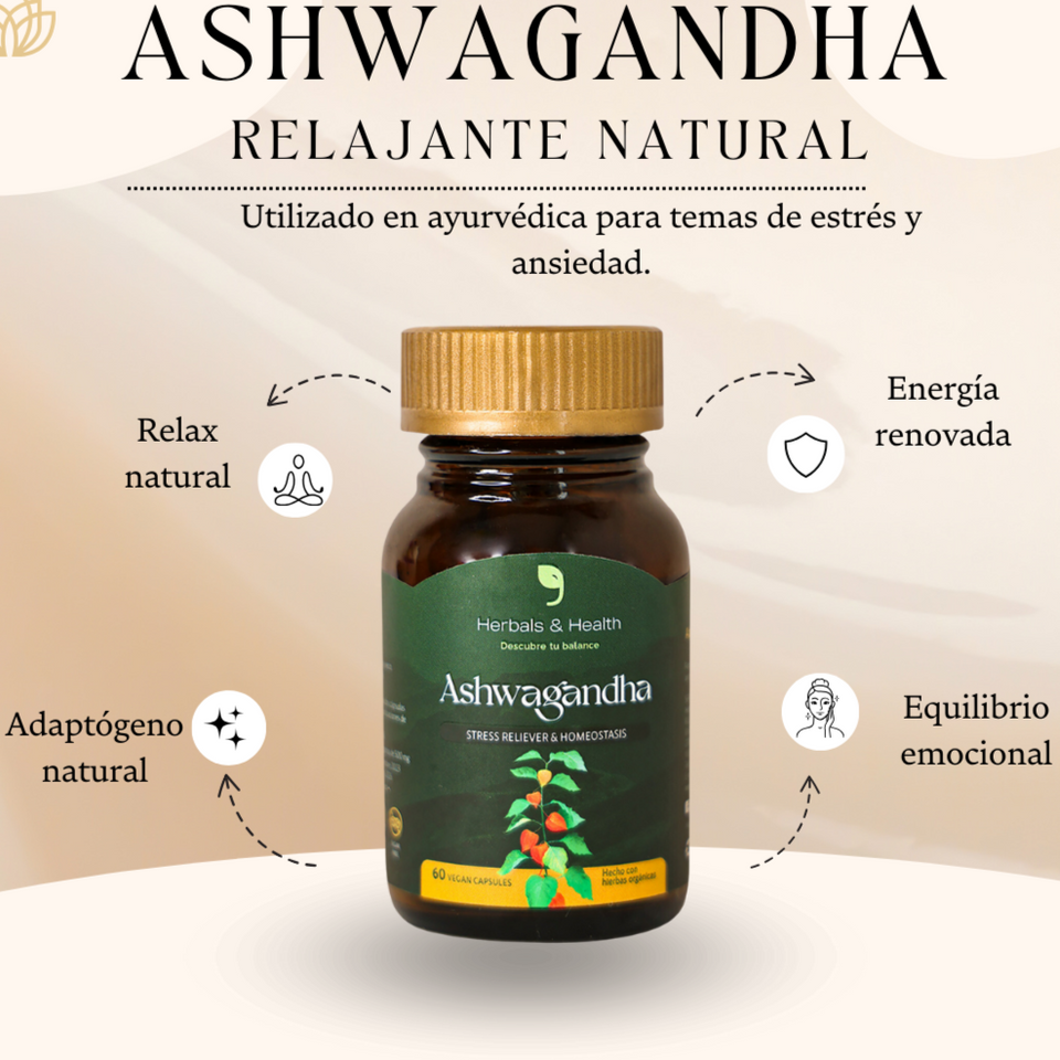 Ashwagandha - Fórmula natural contra el estrés físico y mental.